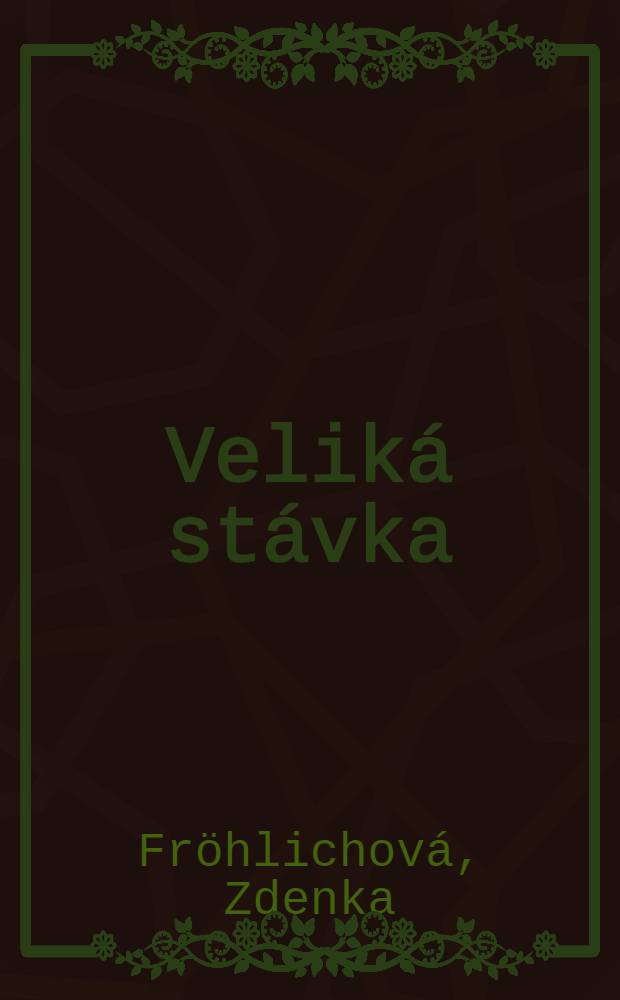 Veliká stávka