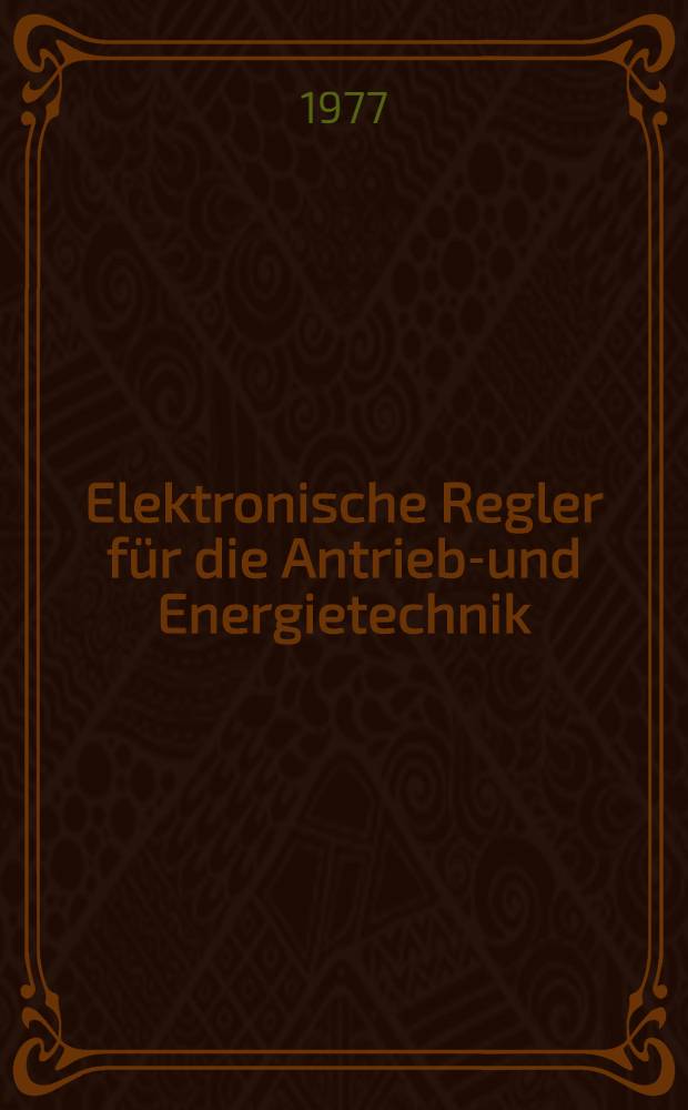Elektronische Regler für die Antriebs- und Energietechnik