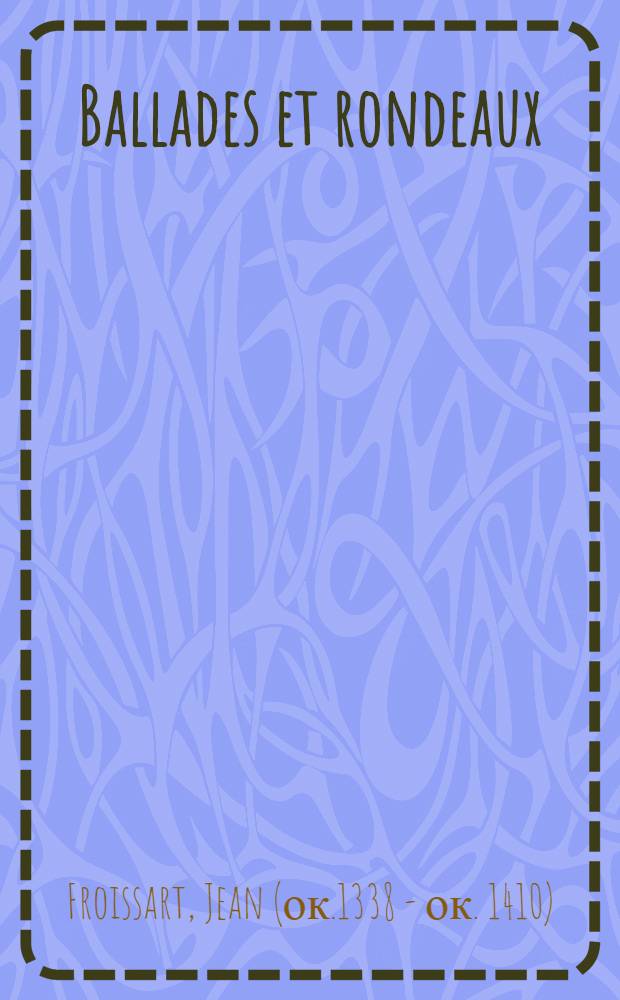 Ballades et rondeaux