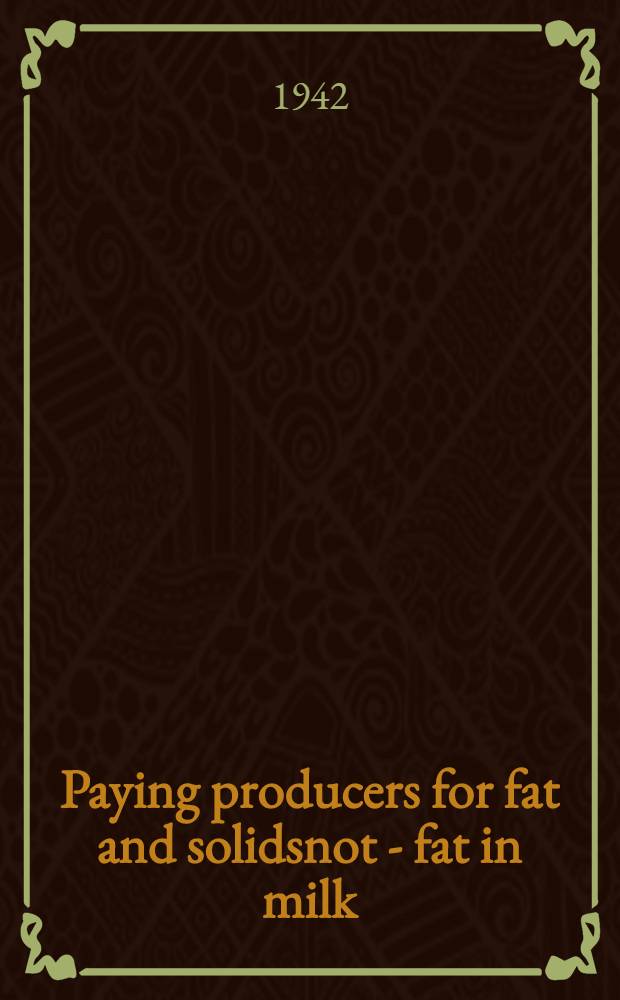 Paying producers for fat and solidsnot - fat in milk