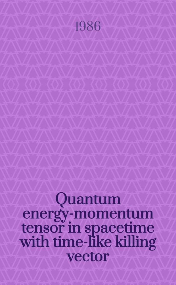 Quantum energy-momentum tensor in spacetime with time-like killing vector