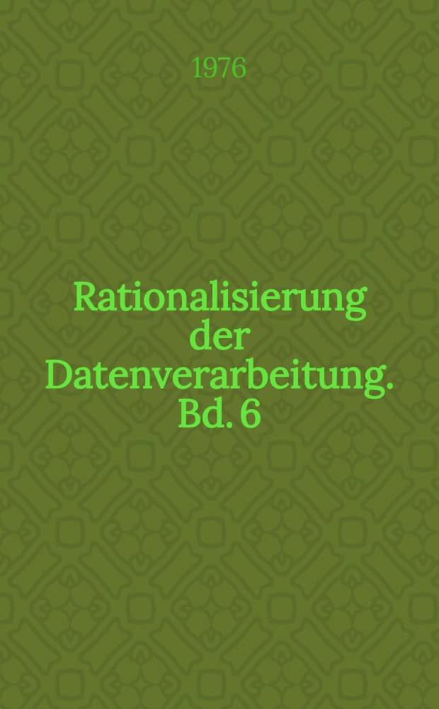 Rationalisierung der Datenverarbeitung. Bd. 6 : EDV-Personalführung