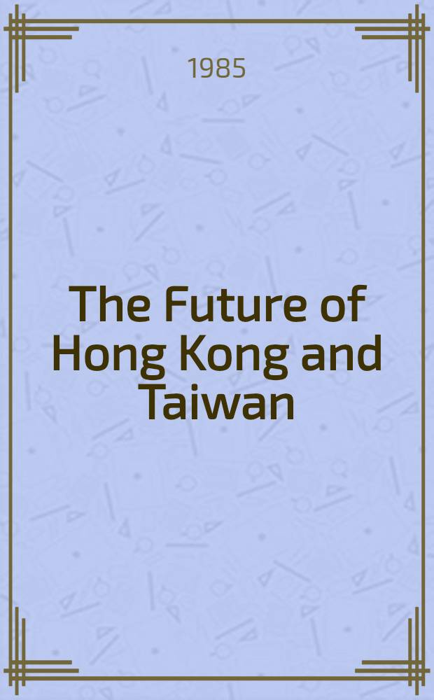 The Future of Hong Kong and Taiwan