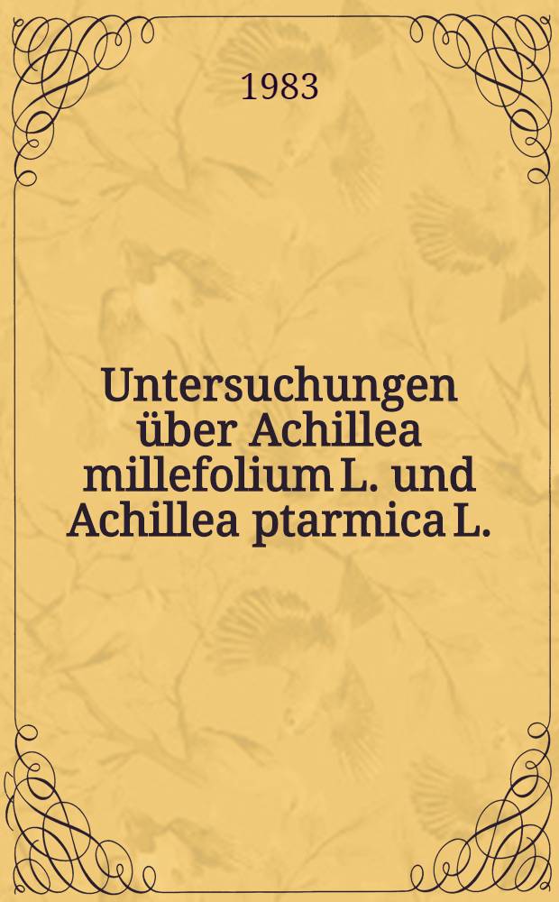 Untersuchungen &uuml;ber Achillea millefolium L. und Achillea ptarmica L. = Studium av ryllik (Achillea millefolium L.) og nyseryllig (Achillea ptarmica L.) : Entwicklung der Pflanzen u. Lebensdauer der vegetativen Vermehrungsorgane unter verschiedenen Bedingungen, zum Teil mit anderen Arten verglichen