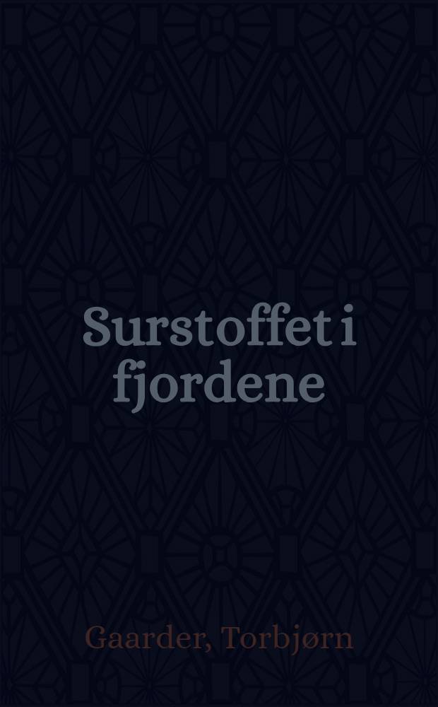 Surstoffet i fjordene