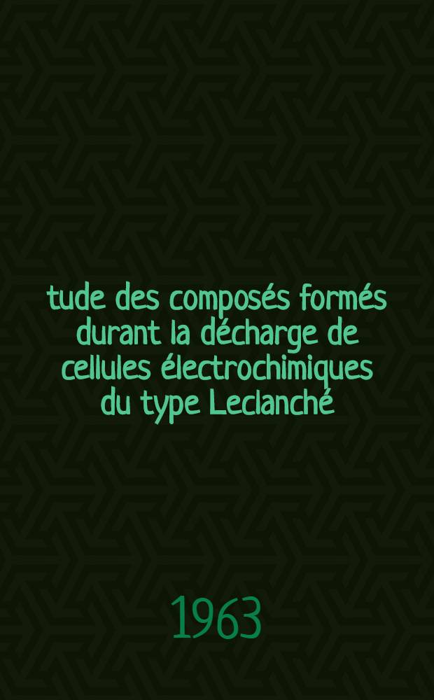 Étude des composés formés durant la décharge de cellules électrochimiques du type Leclanché