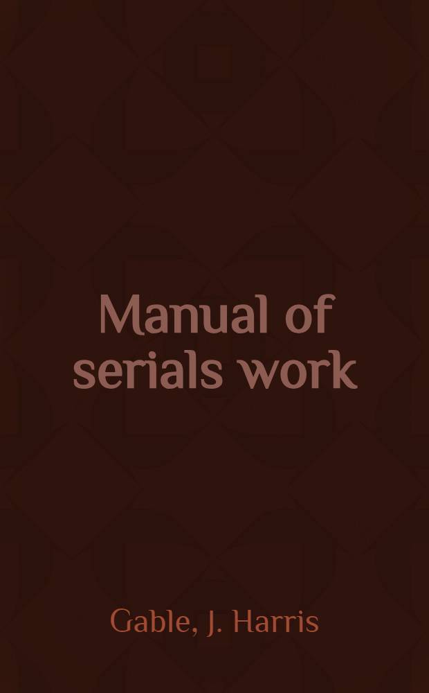 Manual of serials work
