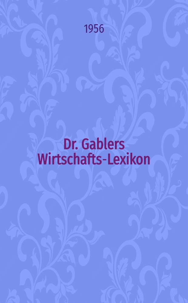 Dr. Gablers Wirtschafts-Lexikon