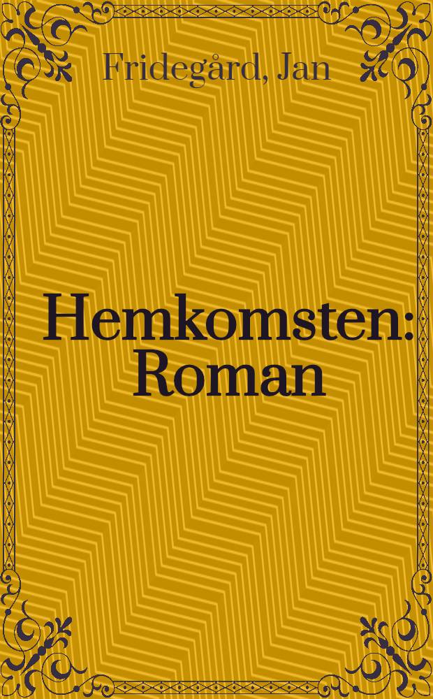 Hemkomsten : Roman