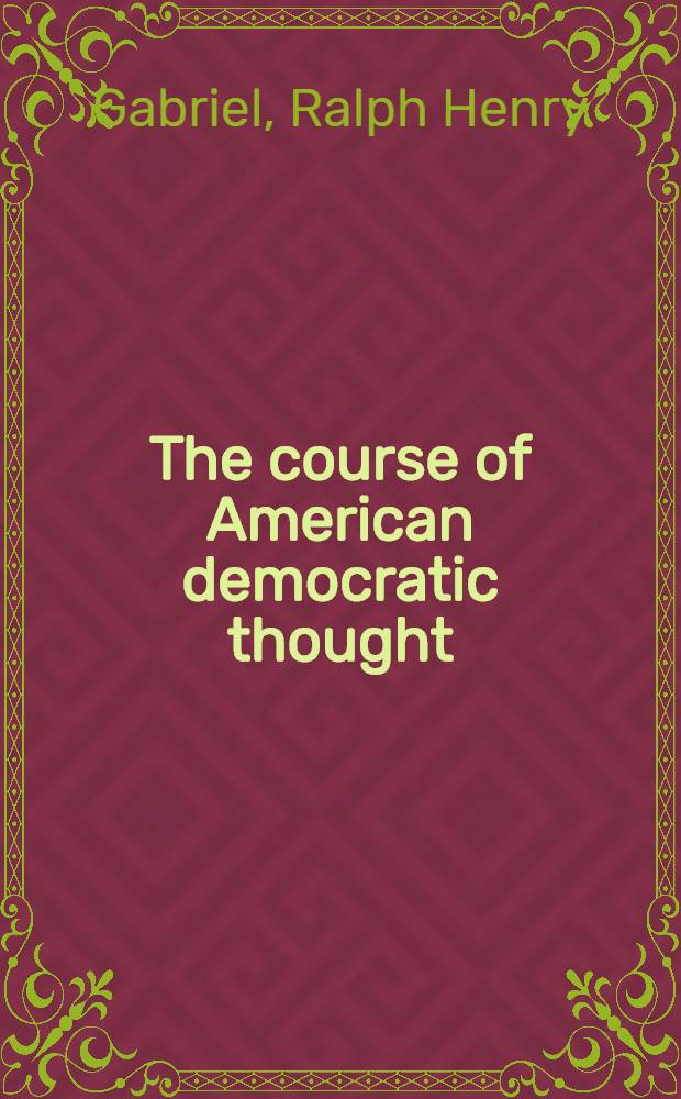 The course of American democratic thought