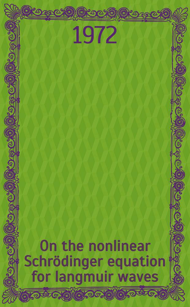 On the nonlinear Schr&ouml;dinger equation for langmuir waves