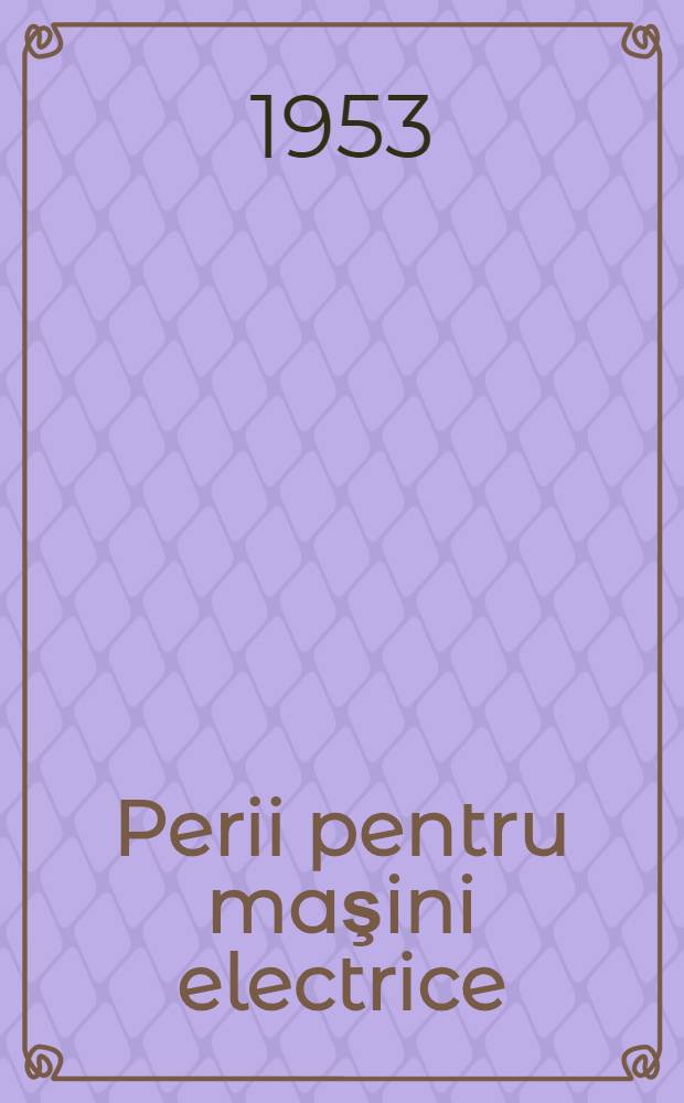 Perii pentru maşini electrice