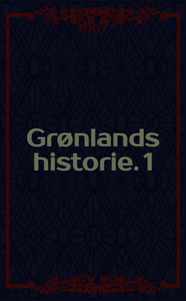 Grønlands historie. 1 : Indtil 1700