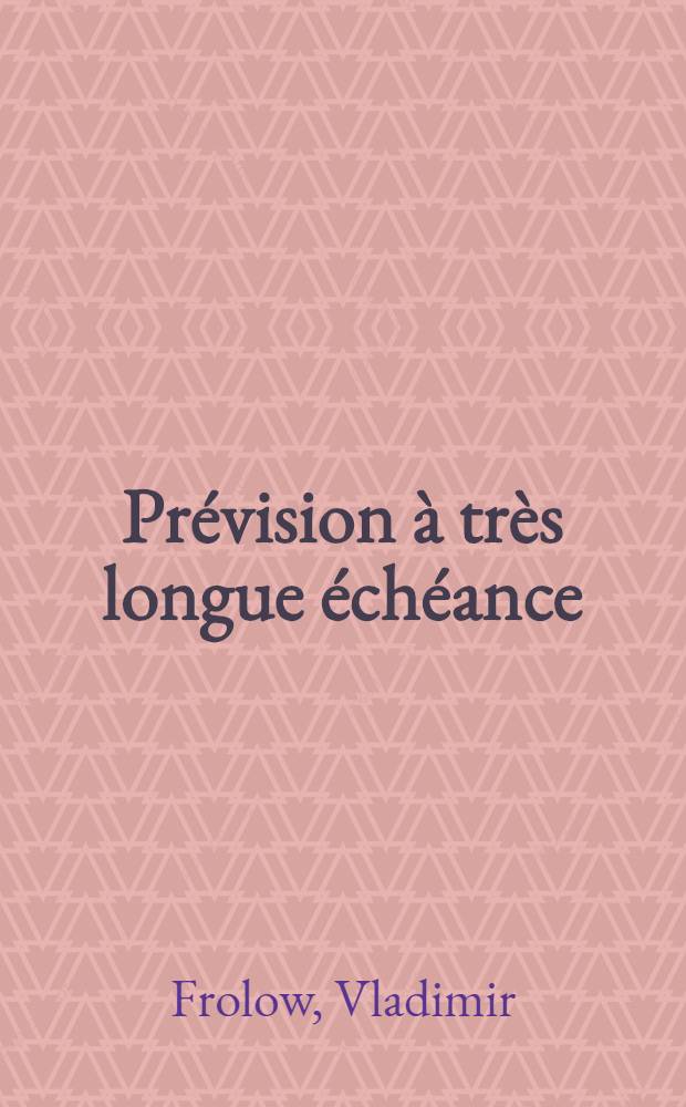 Prévision à très longue échéance : Changements climatiques résultant de l'érosion