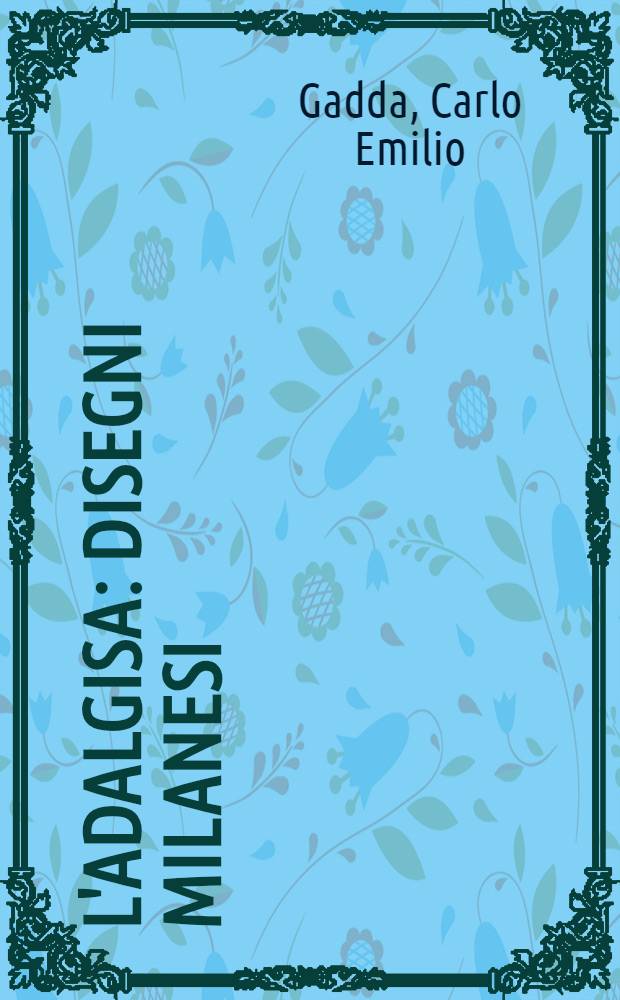 L'Adalgisa : Disegni milanesi