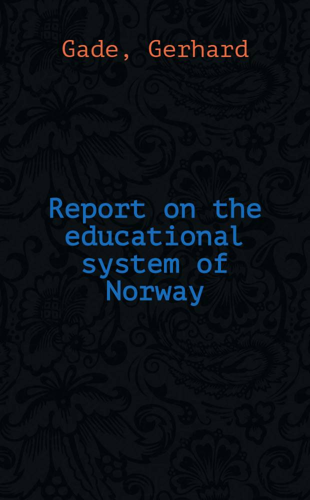 Report on the educational system of Norway