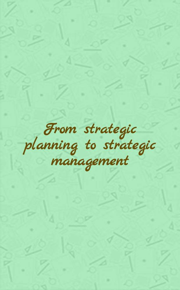 From strategic planning to strategic management