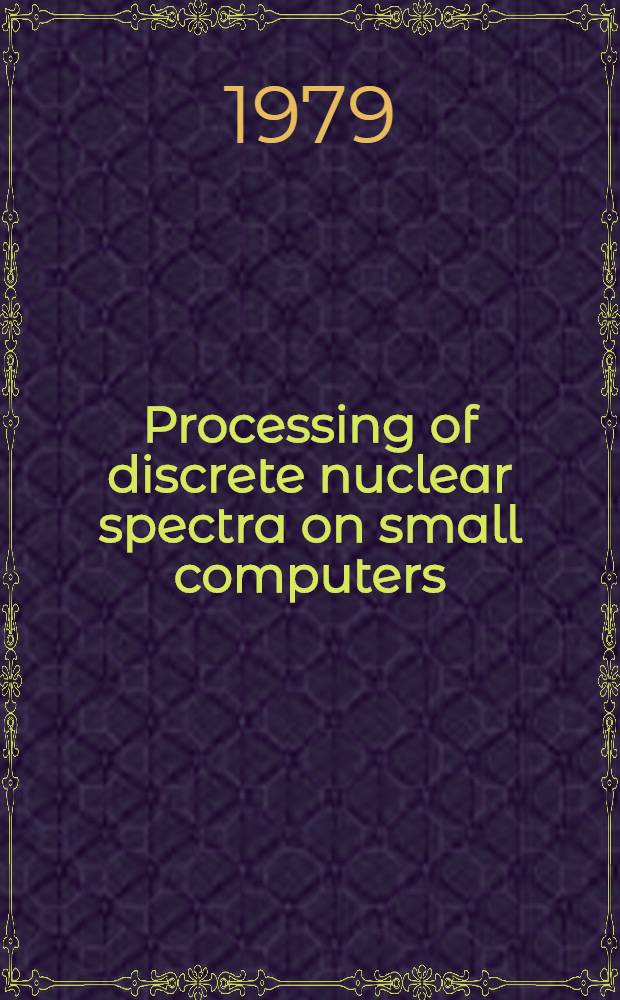 Processing of discrete nuclear spectra on small computers