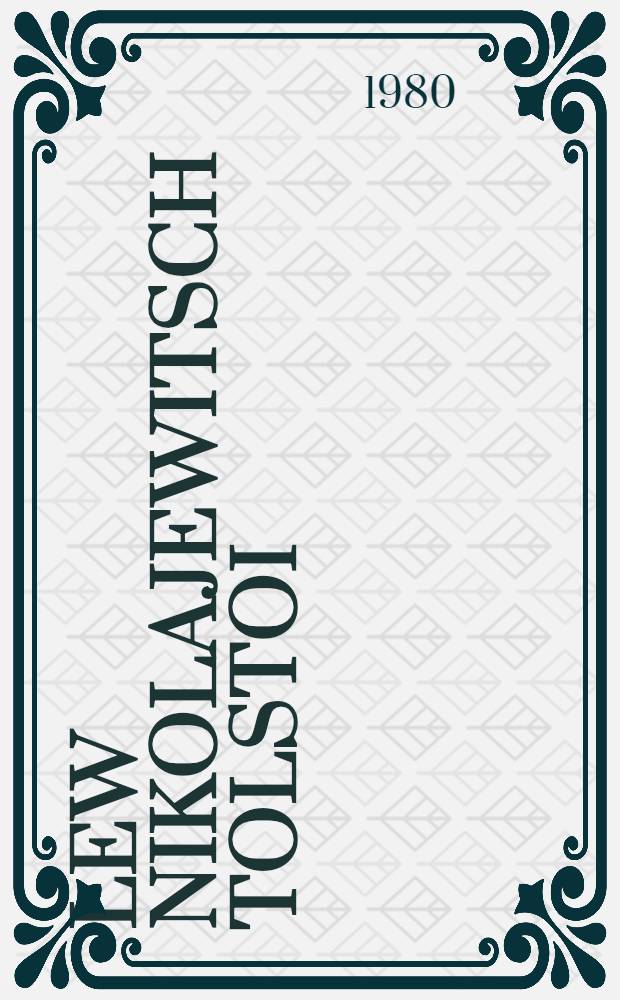 Lew Nikolajewitsch Tolstoi : Schriftsteller und Bibelinterpret