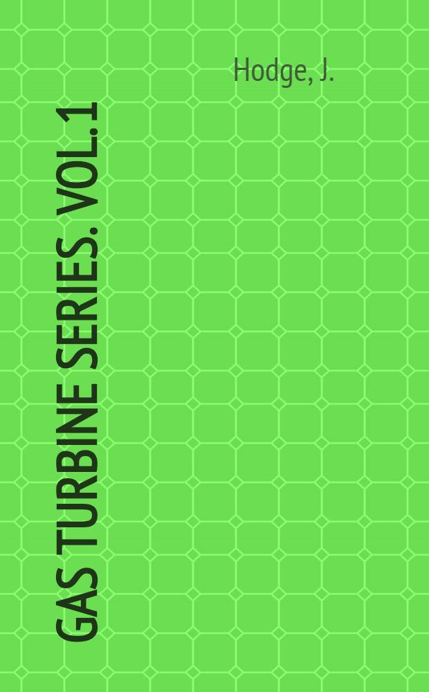 Gas turbine series. Vol. 1 : Cycles and performance estimation