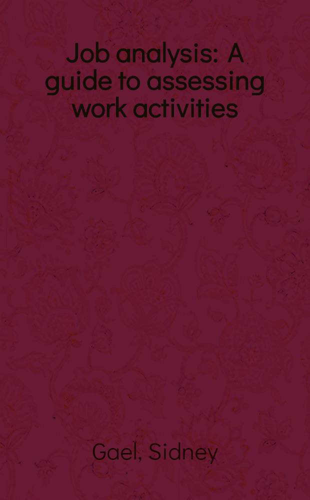 Job analysis : A guide to assessing work activities