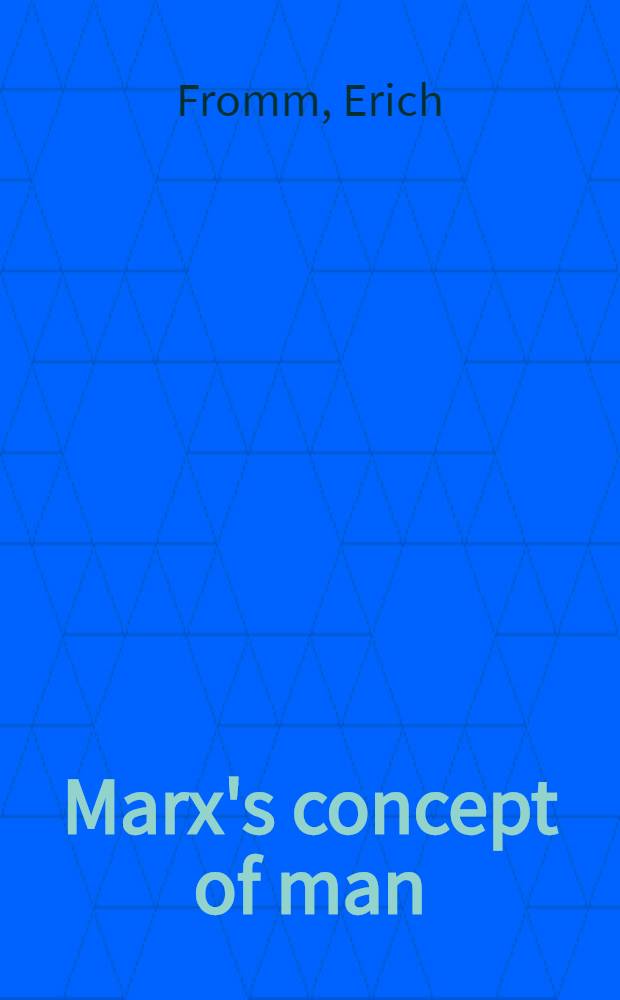 Marx's concept of man