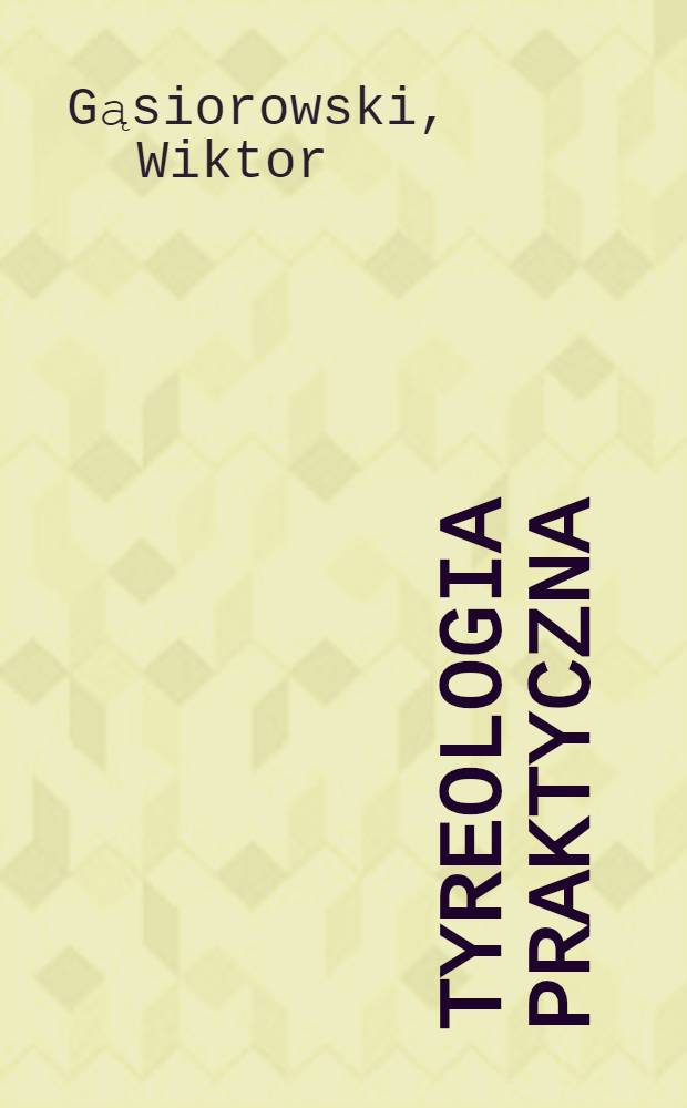 Tyreologia praktyczna