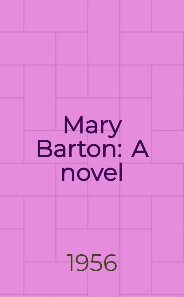 Mary Barton : A novel