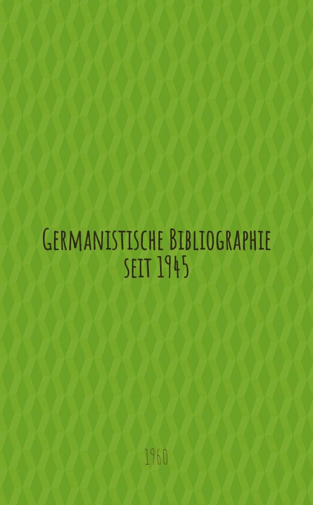 Germanistische Bibliographie seit 1945 : Theorie und Kritik