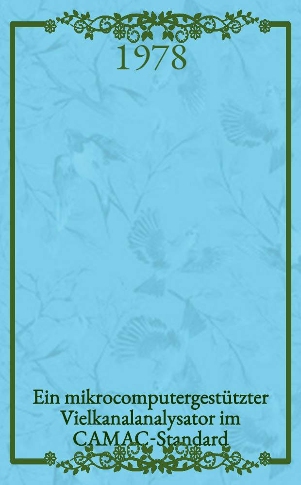 Ein mikrocomputergestützter Vielkanalanalysator im CAMAC-Standard