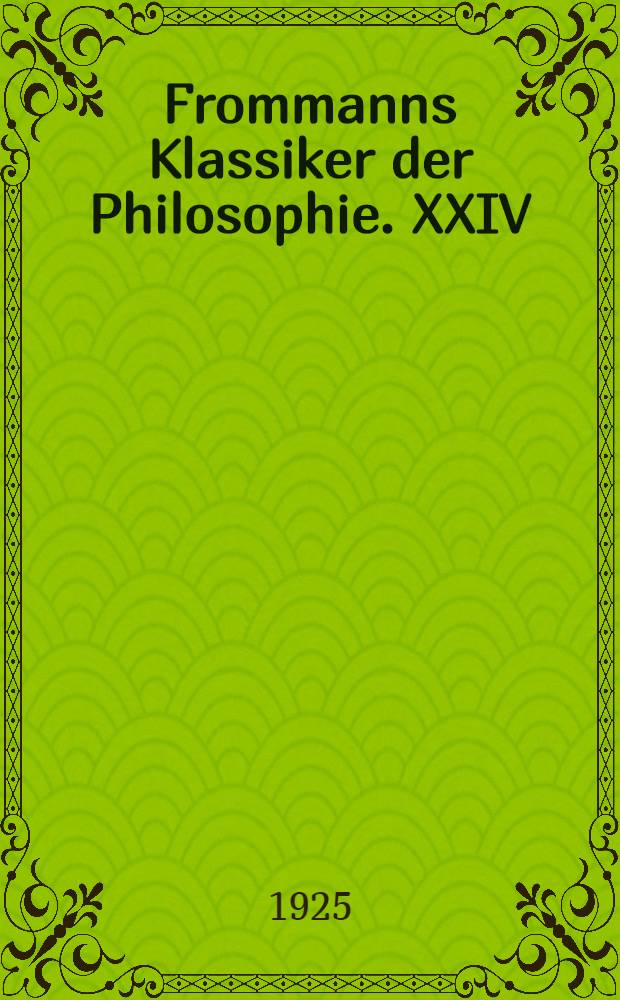 Frommanns Klassiker der Philosophie. XXIV : Nikolaus Malebranche