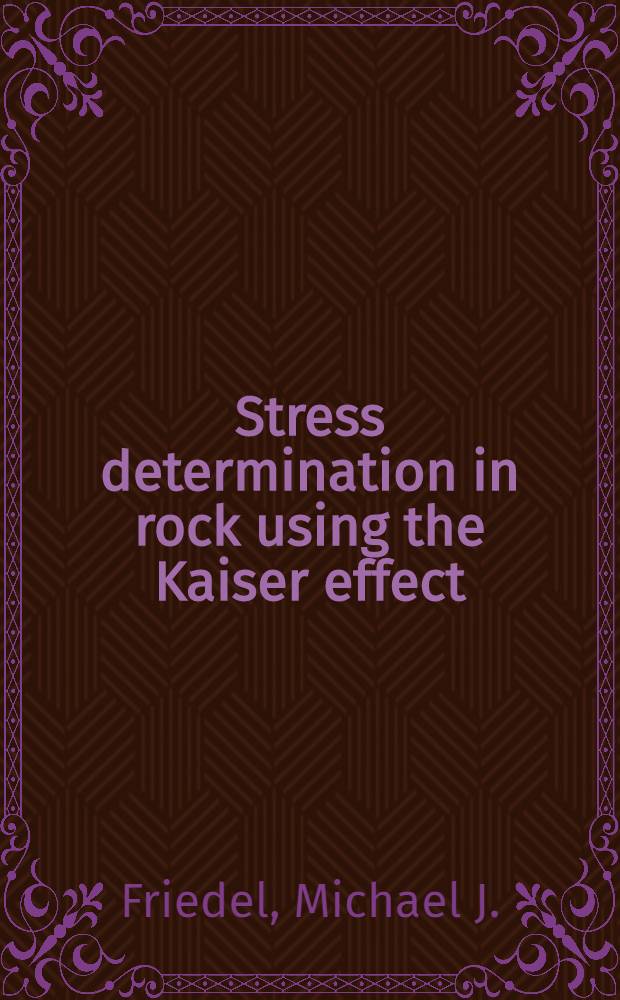 Stress determination in rock using the Kaiser effect