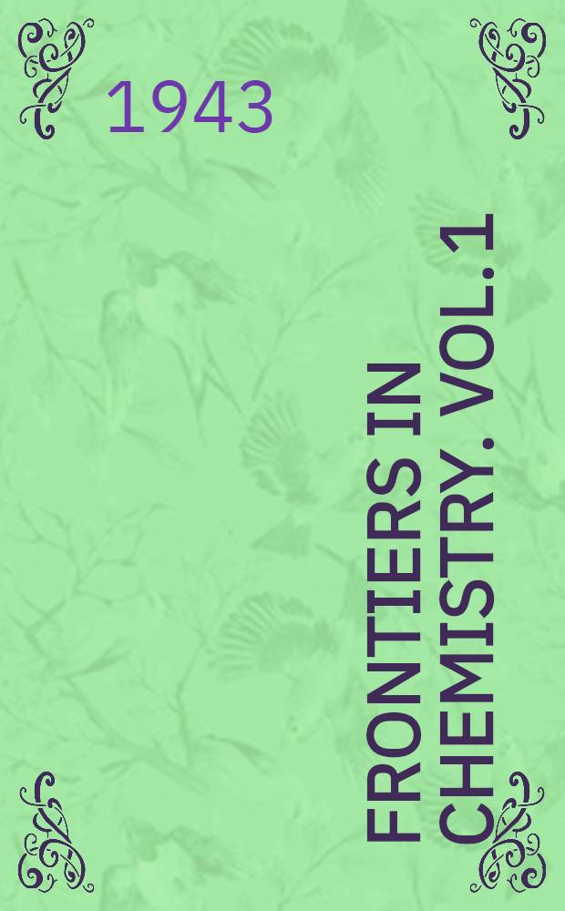 Frontiers in chemistry. Vol. 1 : The chemistry of large molecules