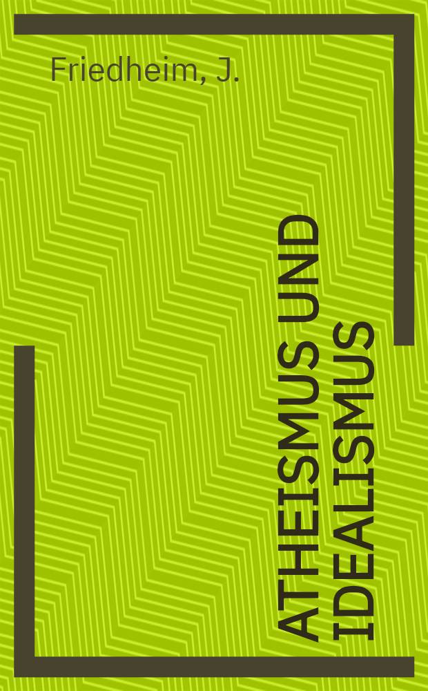 Atheismus und Idealismus
