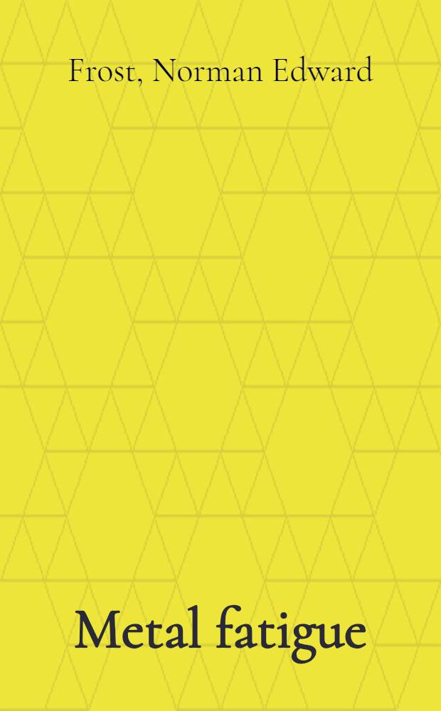 Metal fatigue