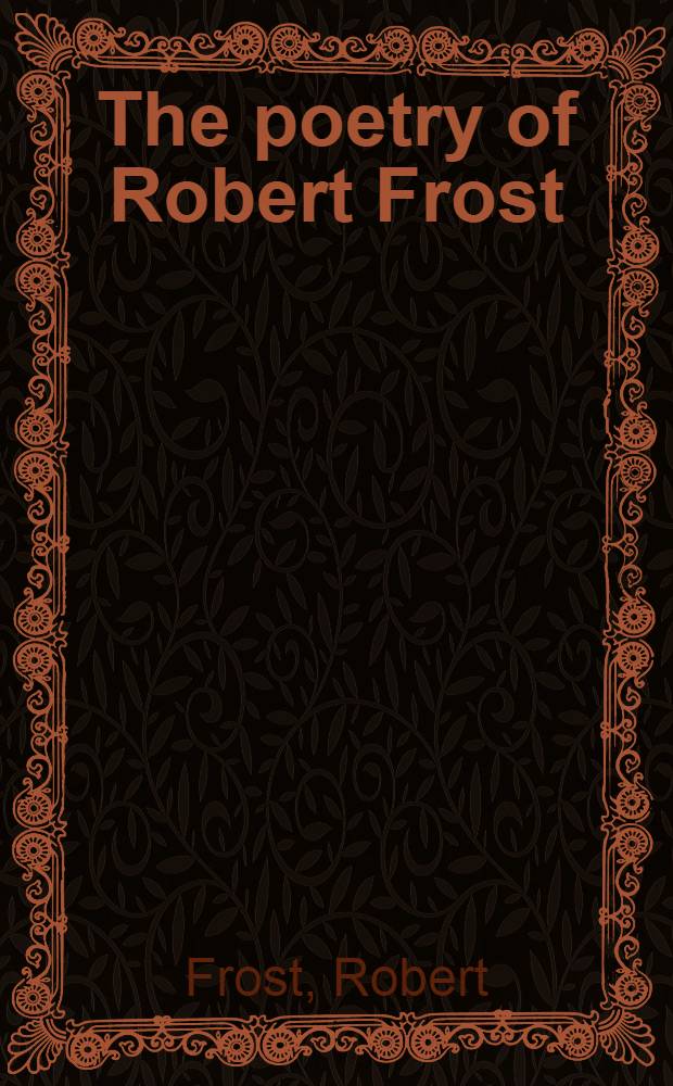 The poetry of Robert Frost