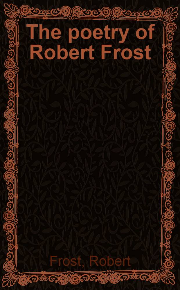 The poetry of Robert Frost