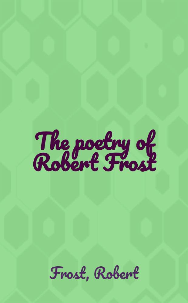 The poetry of Robert Frost