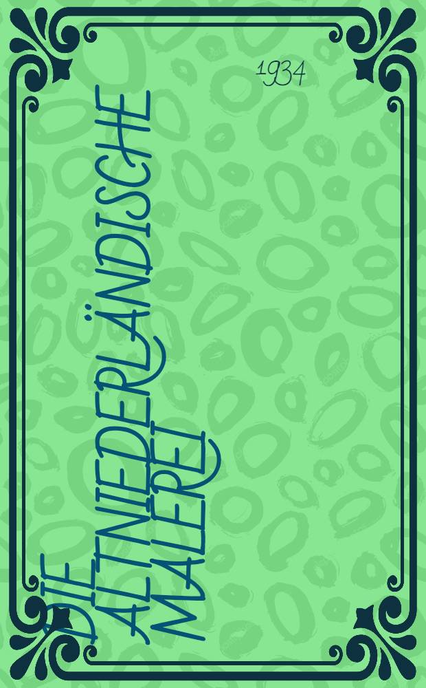 Die altniederländische Malerei : Bd. 1-14. Bd. 4 : Hugo van der Goes
