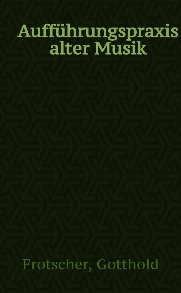 Aufführungspraxis alter Musik