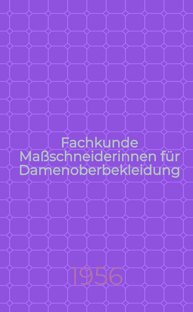 Fachkunde Maßschneiderinnen für Damenoberbekleidung
