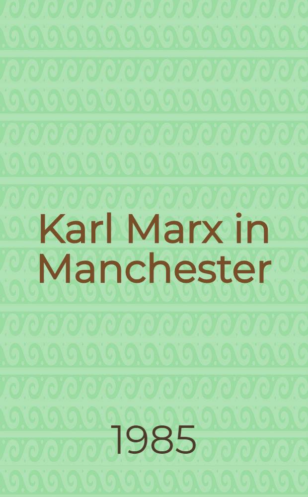 Karl Marx in Manchester