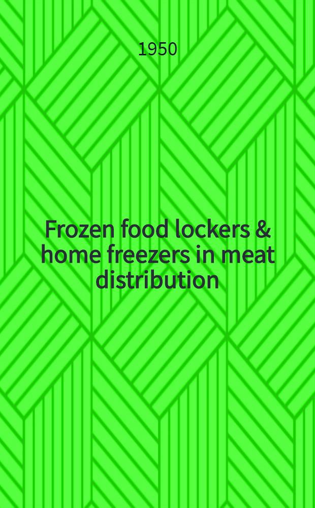 Frozen food lockers & home freezers in meat distribution