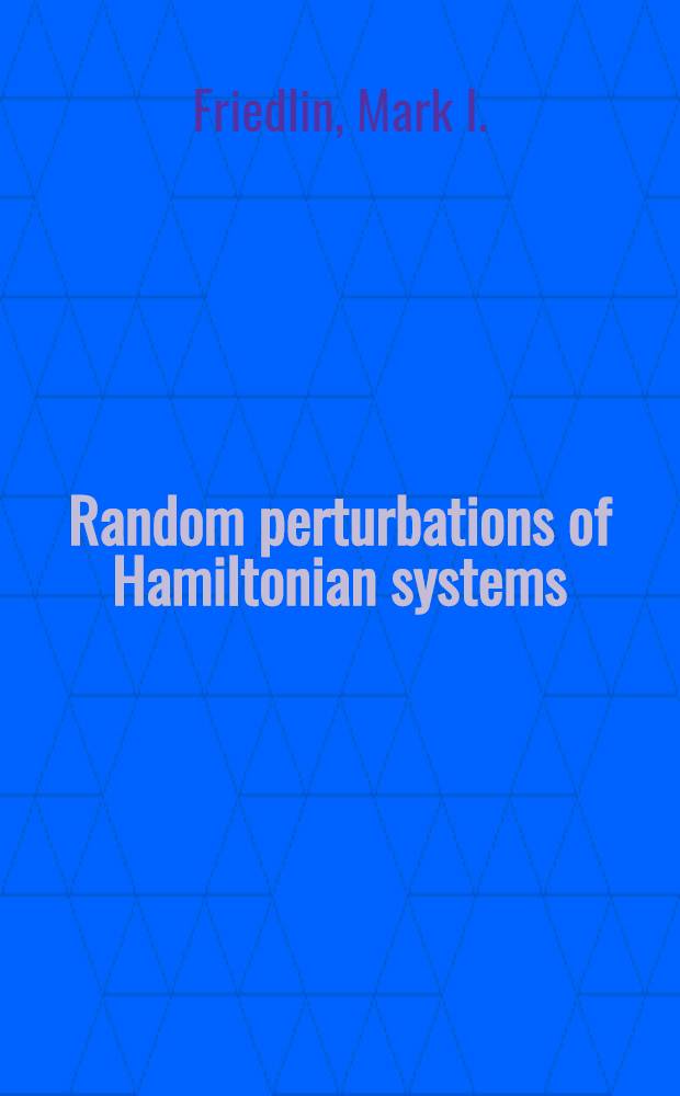 Random perturbations of Hamiltonian systems