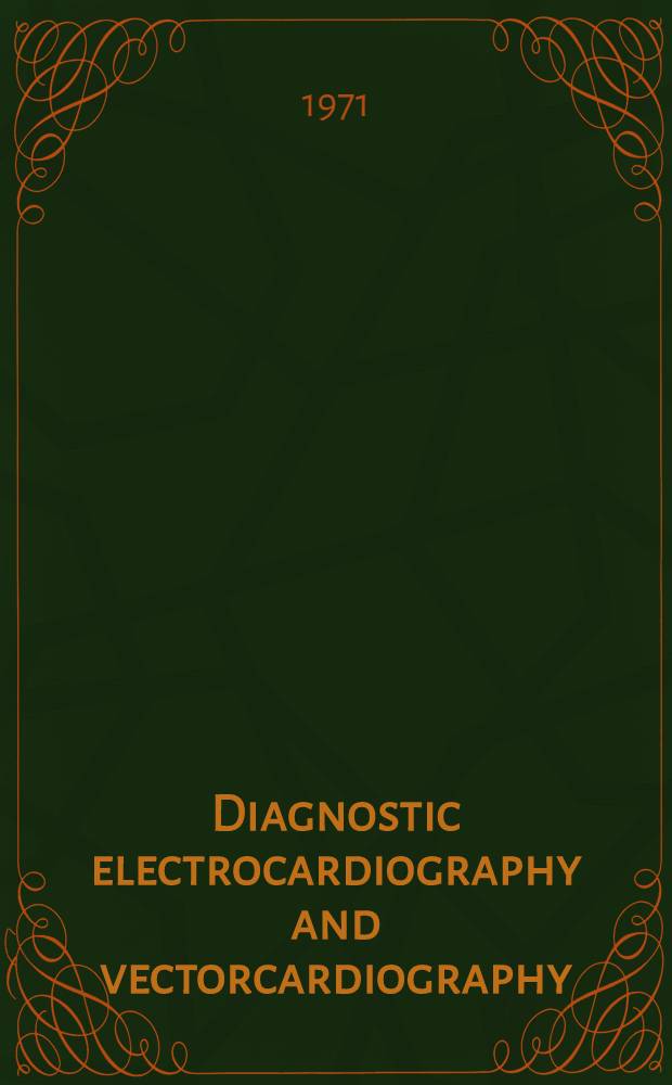 Diagnostic electrocardiography and vectorcardiography