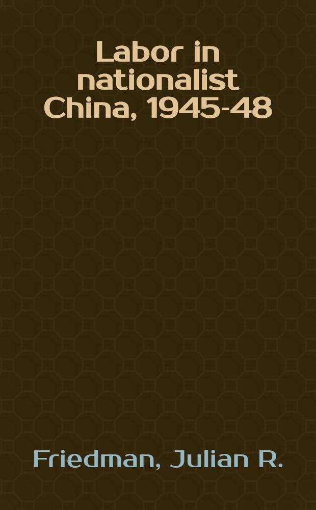 Labor in nationalist China, 1945-48
