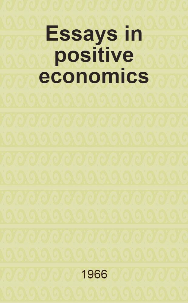 Essays in positive economics