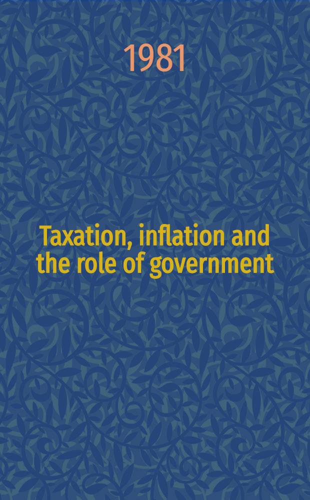 Taxation, inflation and the role of government