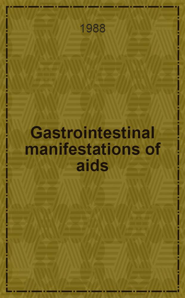 Gastrointestinal manifestations of aids