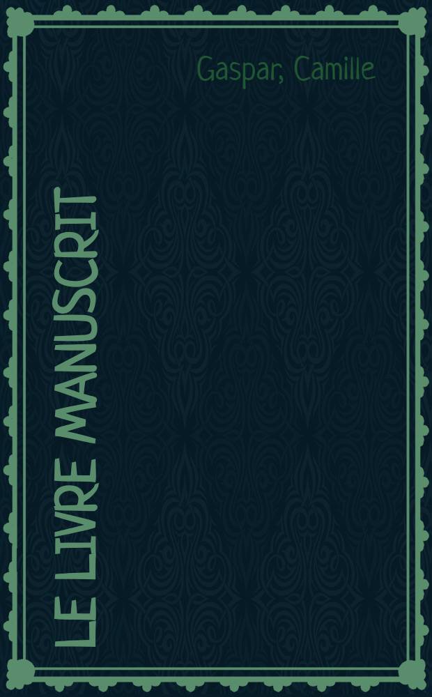 Le livre manuscrit